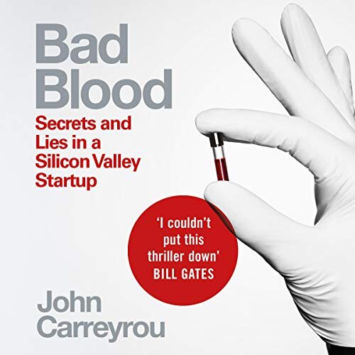 BAD BLOOD - John Carreyrou